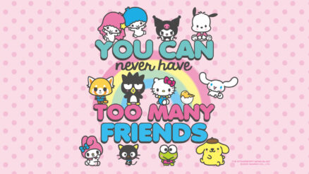 Sanrio Never Have Too Many Friends Desktop + Mobile Wallpaper